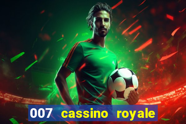 007 cassino royale download dublado utorrent